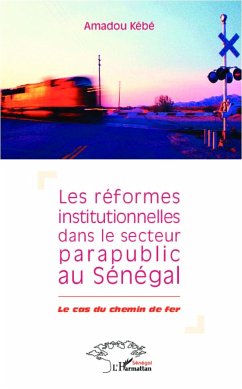 Réformes institutionnelles dans le secteur parapublic au Sénégal - Kébé, Amadou