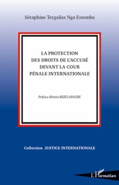 La protection des droits de l'accusé devant la Cour Pénale Internationale - Nga Essomba, Séraphine Tergalise