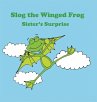 Slog the Winged Frog and Sister's... - Bild 1