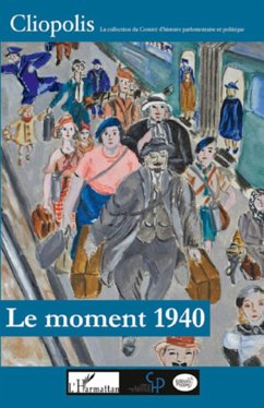 Le moment 1940 - Prost, Antoine; Allorant, Pierre; Castagnez, Noëlline