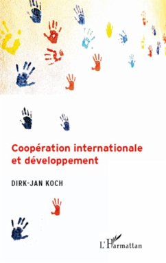Coopération internationale et développement - Koch, Dirk - Jan