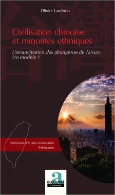 Civilisation chinoise et minorités ethniques - Lardinois, Olivier