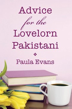 Advice for the Lovelorn Pakistani - Evans, Paula