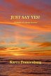 Just Say Yes A Chronicle of A Stroke... - Bild 1