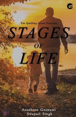 Stages of life - Goswami, Anushree; Singh, Swapnil