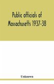 Public officials of Massachusetts 1937-38