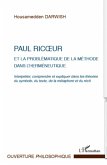 Paul Ricoeur et la problématique de la méthode dans l'herméneutique