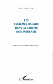 Les systèmes fiscaux dans la Caraïbe non insulaire