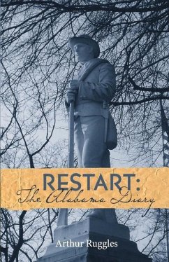 Restart: The Alabama Diary - Ruggles, Arthur