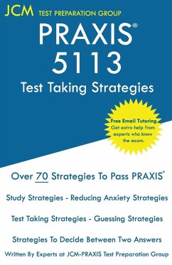 PRAXIS 5113 Test Taking Strategies - Test Preparation Group, Jcm-Praxis