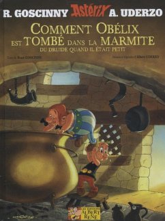 Astérix - Comment Obélix est tombé dans la marmite du druide quand il était petit - Goscinny, René