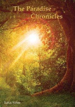 The Paradise Chronicles - Yates, Rufus