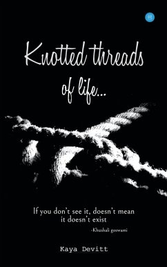 Knotted threads of Life - Devitt, Kaya