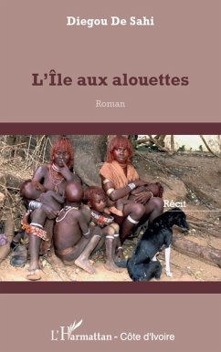 L'île aux alouettes - de Sahi, Diegou