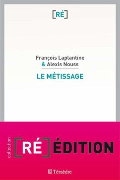 Le métissage - Nouss, Alexis; Laplantine, François