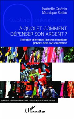 A quoi et comment dépenser son argent ? - Selim, Monique; Guérin, Isabelle