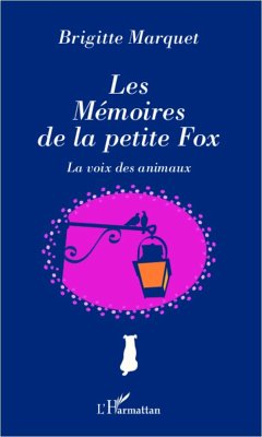 Les Mémoires de la petite Fox - Marquet, Brigitte