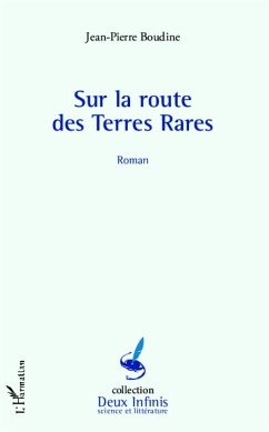 Sur la route des Terres Rares - Boudine, Jean-Pierre