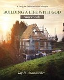 Building a Life with God