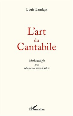 L'art du Cantabile - Landuyt, Louis