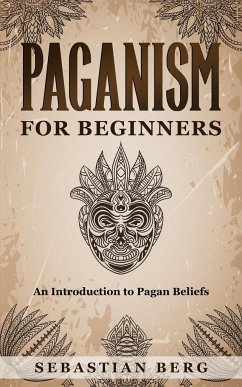 Paganism for Beginners - Berg, Sebastian