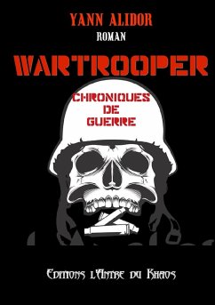 Wartrooper, Chroniques de Guerre - Alidor, Yann