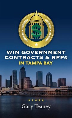 Win Government Contracts & RFPs In Tampa - Teaney, Gary