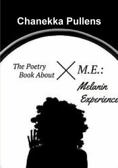 The Poetry Book About M.E. - Pullens, Chanekka