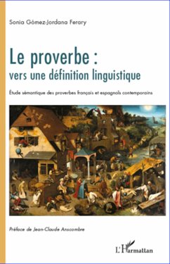 Le proverbe : vers une définition linguistique - Gómez-Jordana Ferary, Sonia