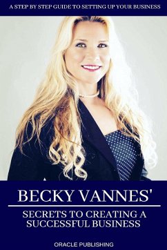 Becky Vannes' Secrets to Creating a Successful Business - Vannes, Becky