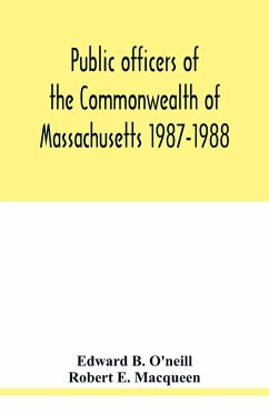 Public officers of the Commonwealth of Massachusetts 1987-1988 - B. O'Neill, Edward; E. Macqueen, Robert