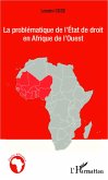 La problématique de l'État de droit en Afrique de l'Ouest