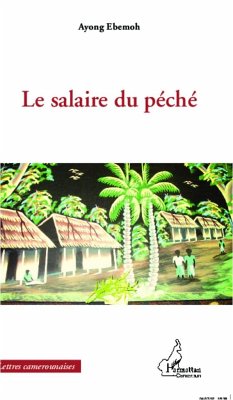 Le salaire du péché - Ebemoh, Ayong