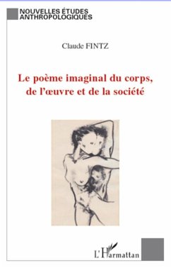 Le poème imaginal du corps, de l'oeuvre et de la société - Fintz, Claude