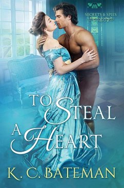 To Steal A Heart - Bateman, Kate; Bateman, K. C.