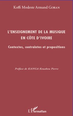 L'enseignement de la musique en Côte d'Ivoire - Goran, Koffi Modeste Armand