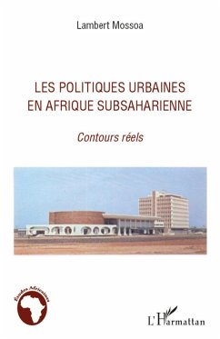Les politiques urbaines en afrique subsaharienne - Mossoa, Lambert