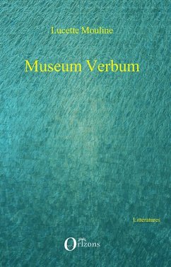 Museum Verbum - Mouline, Lucette