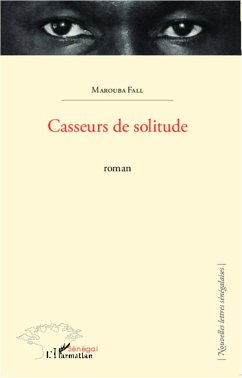 Casseurs de solitude - Fall, Marouba