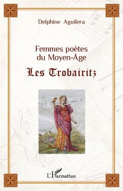 Femmes poètes du Moyen-Âge - Aguilera, Delphine