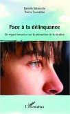 Face à la délinquance