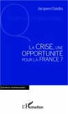La crise, une opportunité pour la France ?