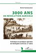 3000 ans de révolution agricole - Bild 1