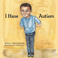 I Have Autism - Soloman, Debra