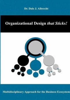 Organizational Design that Sticks! - Albrecht, Dale