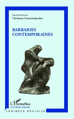 Barbaries contemporaines - Constantopoulou, Christiana