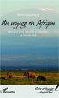 Un voyage en Afrique - Bild 1