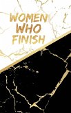 Women Who Finish - The Focus Notebook
