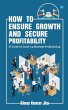 How to Ensure Growth and Secure... - Bild 1