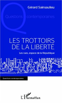 Les trottoirs de la liberté - Sainsaulieu, Gérard